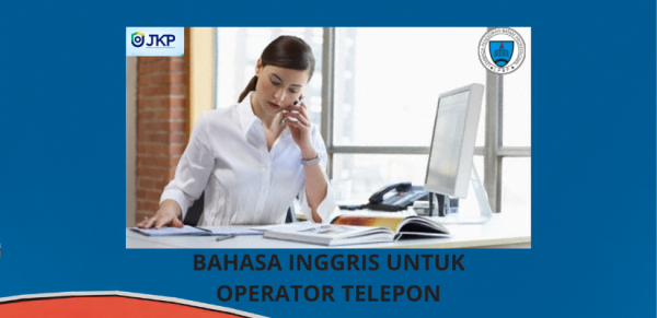 Bahasa Inggris Untuk Operator Telepon